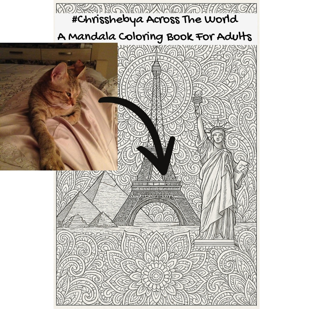 #Chrisshebya Across The World: A Mandala Coloring Book For Adults