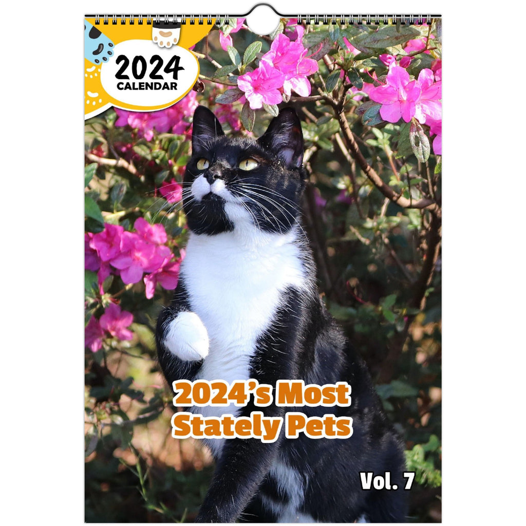 2024's Most Stately Pets Volume Seven: 2024 Wall Calendar (Published)