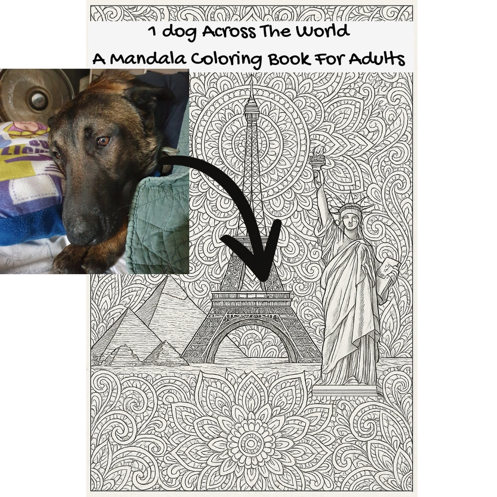 1 dog Across The World: A Mandala Coloring Book For Adults