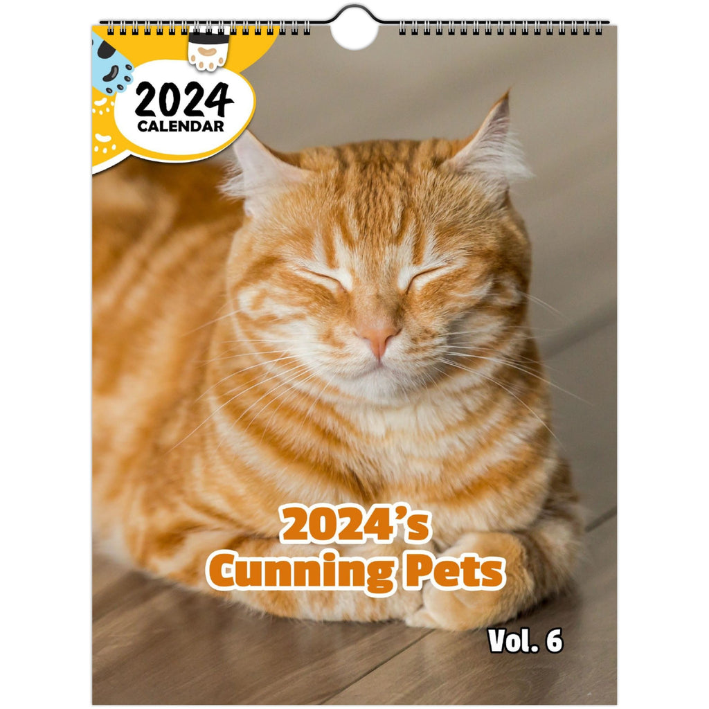 2024's Cunning Pets Volume Six: 2024 Wall Calendar (Published)