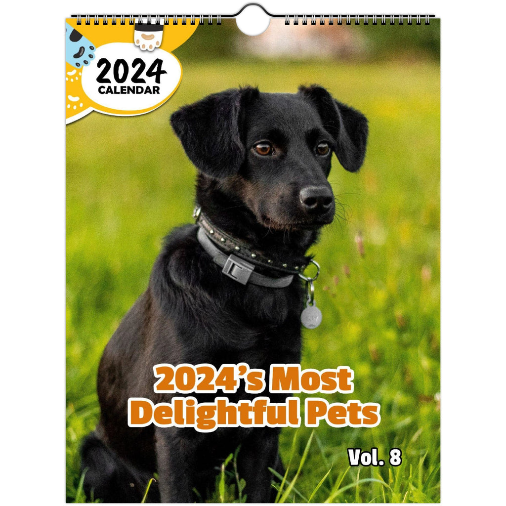 2024's Most Delightful Pets Volume Eight: 2024 Wall Calendar (Published)