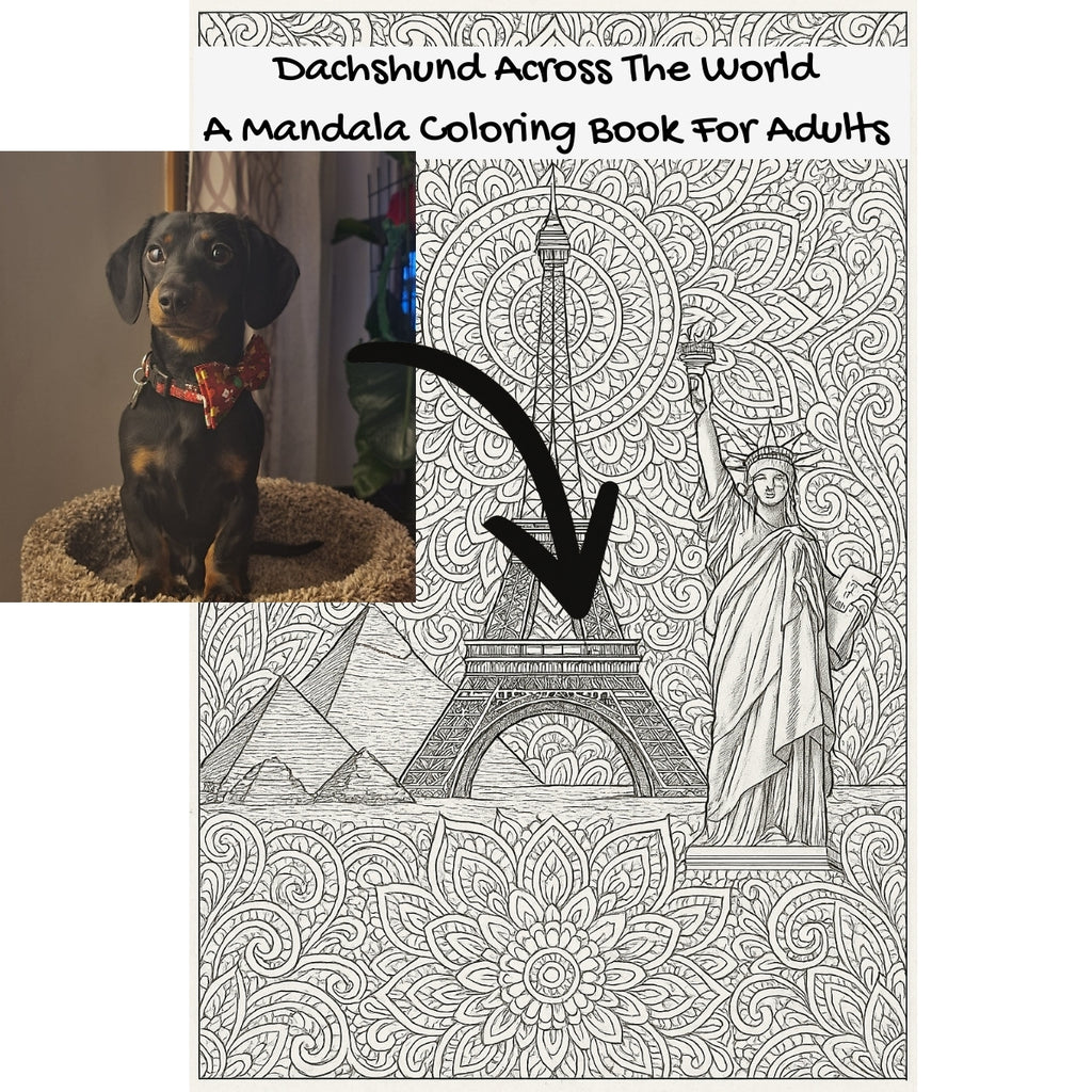 Dachshund Across The World: A Mandala Coloring Book For Adults
