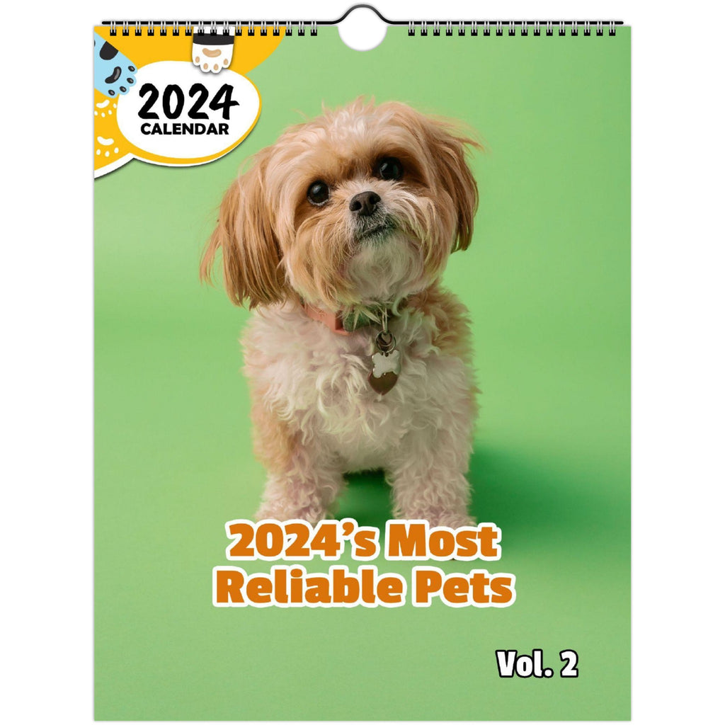 2024's Most Reliable Pets Volume Two: 2024 Wall Calendar (Published)