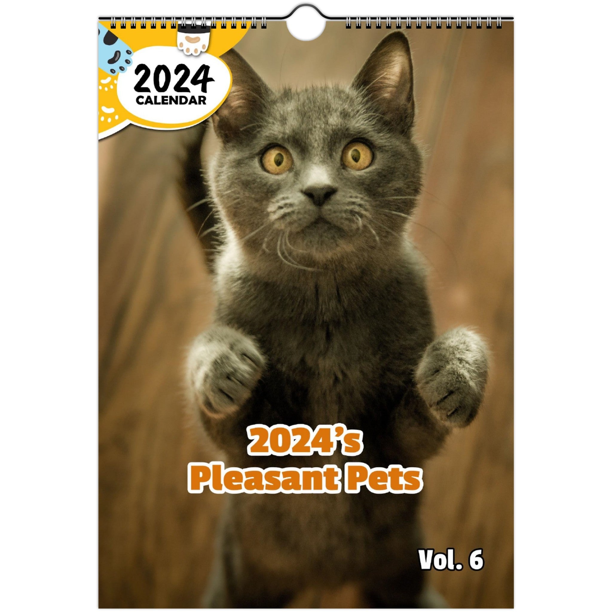 2024's Pleasant Pets Volume Six: 2024 Wall Calendar (Published)