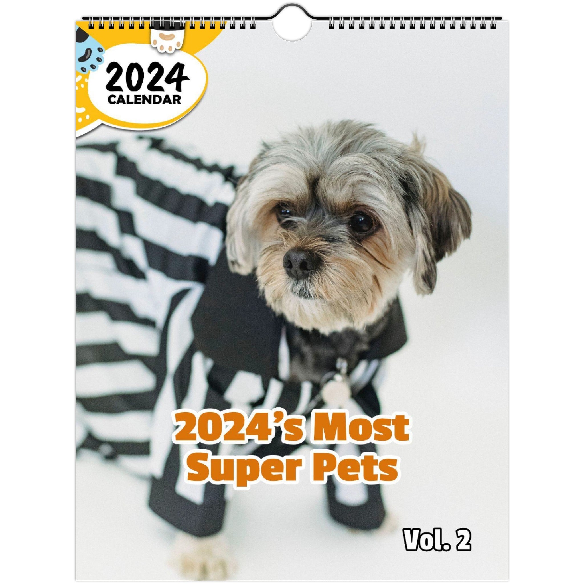 2024's Most Super Pets Volume Two: 2024 Wall Calendar (Published)