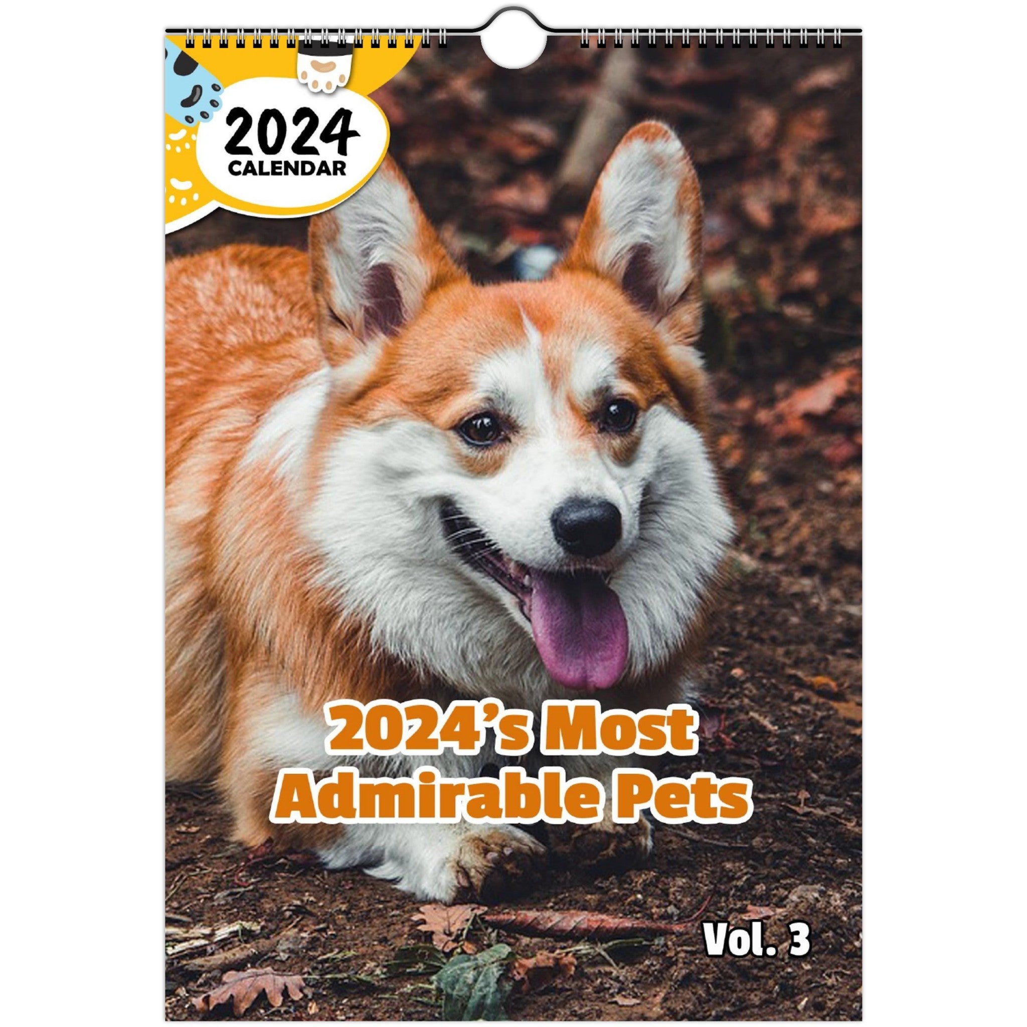 2024's Most Admirable Pets Volume Three: 2024 Wall Calendar (Published)
