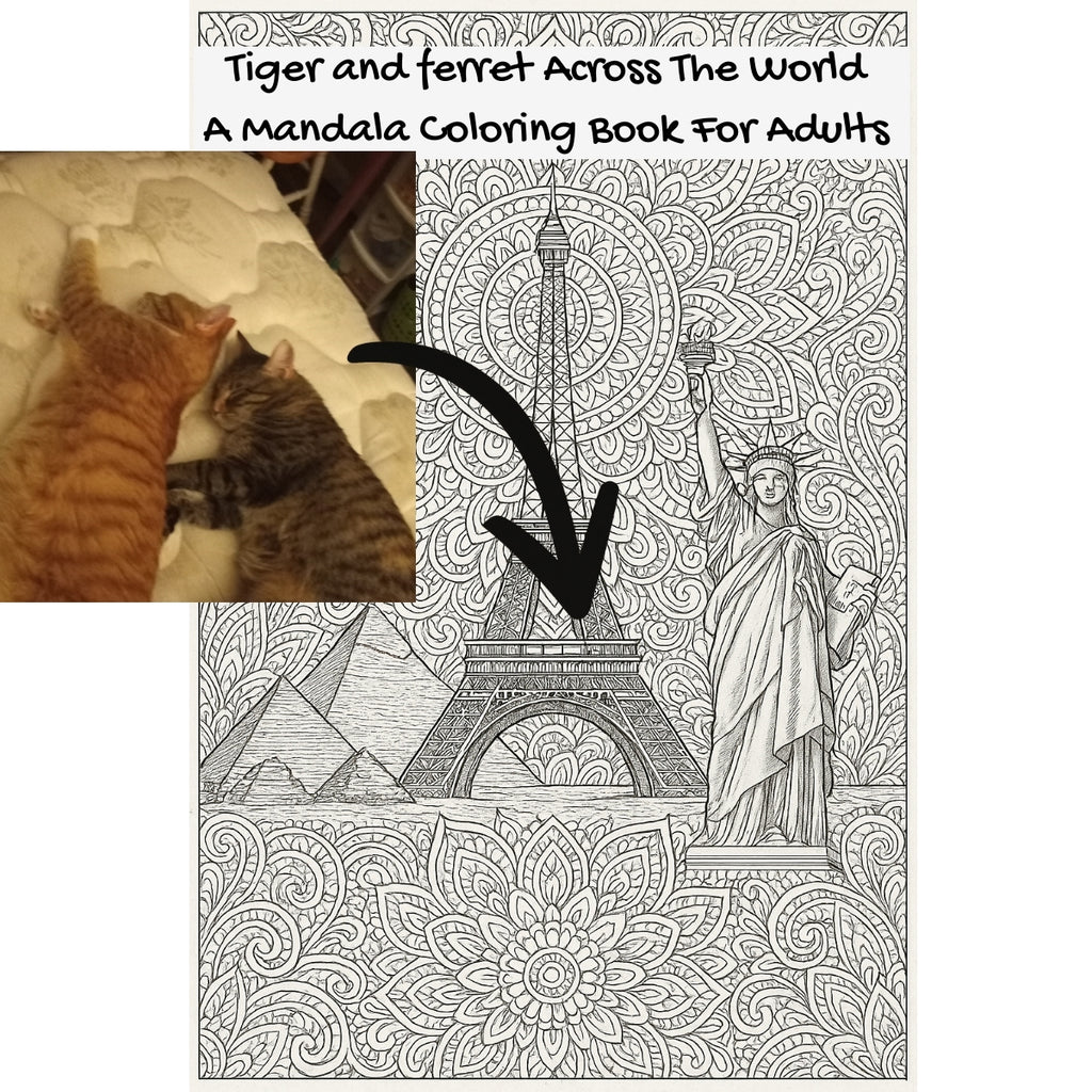 Tiger and ferret Across The World: A Mandala Coloring Book For Adults