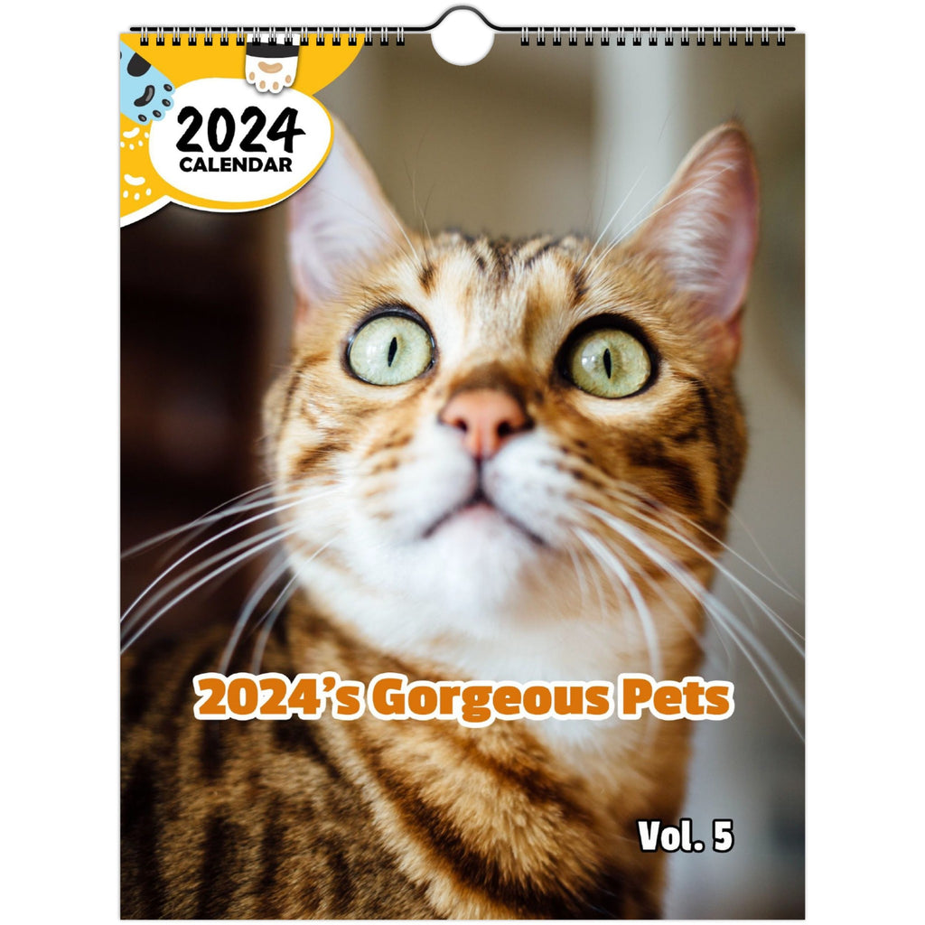 2024's Gorgeous Pets Volume Five: 2024 Wall Calendar (Published)