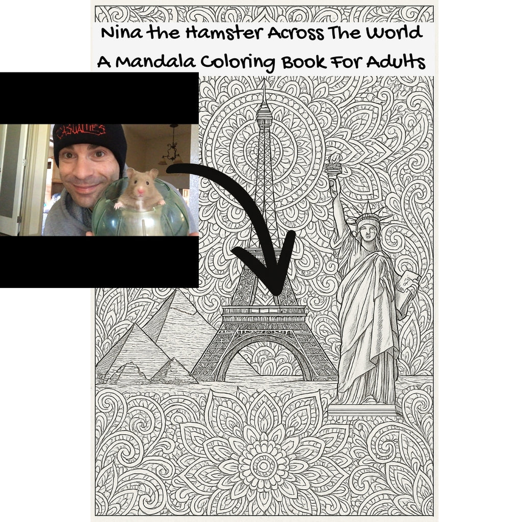 Nina the Hamster Across The World: A Mandala Coloring Book For Adults