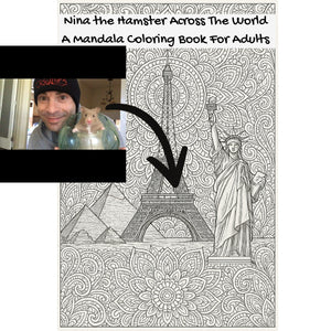Nina the Hamster Across The World: A Mandala Coloring Book For Adults