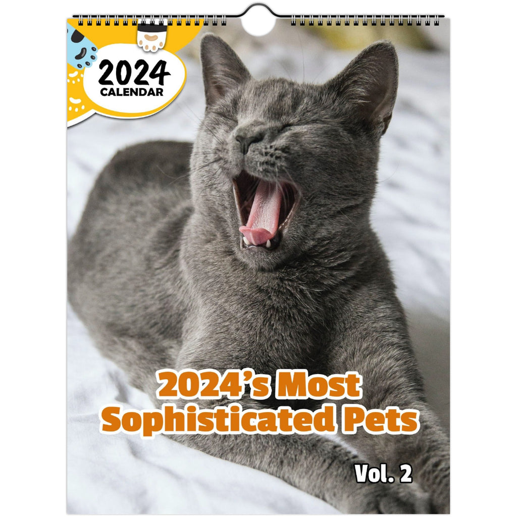 2024's Most Sophisticated Pets Volume Two: 2024 Wall Calendar (Published)