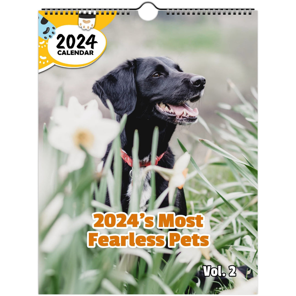 2024's Most Fearless Pets Volume Two: 2024 Wall Calendar (Published)