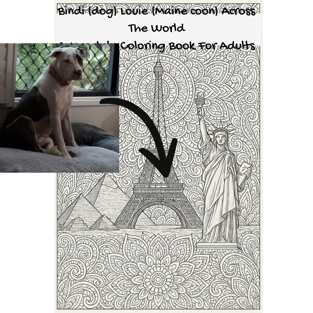 Bindi (dog) Louie (Maine coon) Across The World: A Mandala Coloring Book For Adults