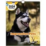 Impressive Pets Volume Two: 2024 Wall Calendar (Published)