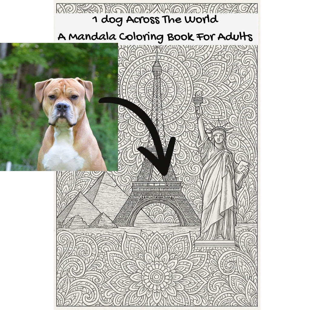 1 dog Across The World: A Mandala Coloring Book For Adults