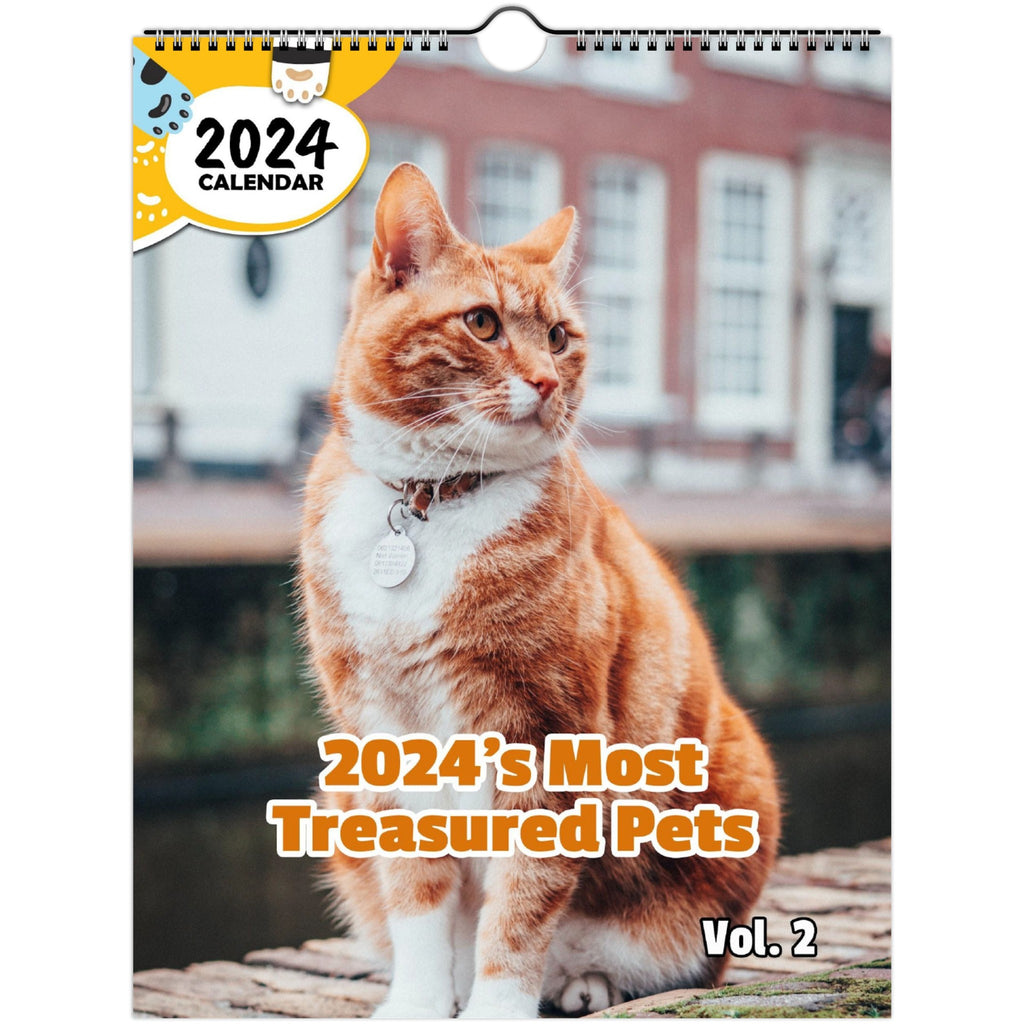 2024's Most Treasured Pets Volume Two: 2024 Wall Calendar (Published)
