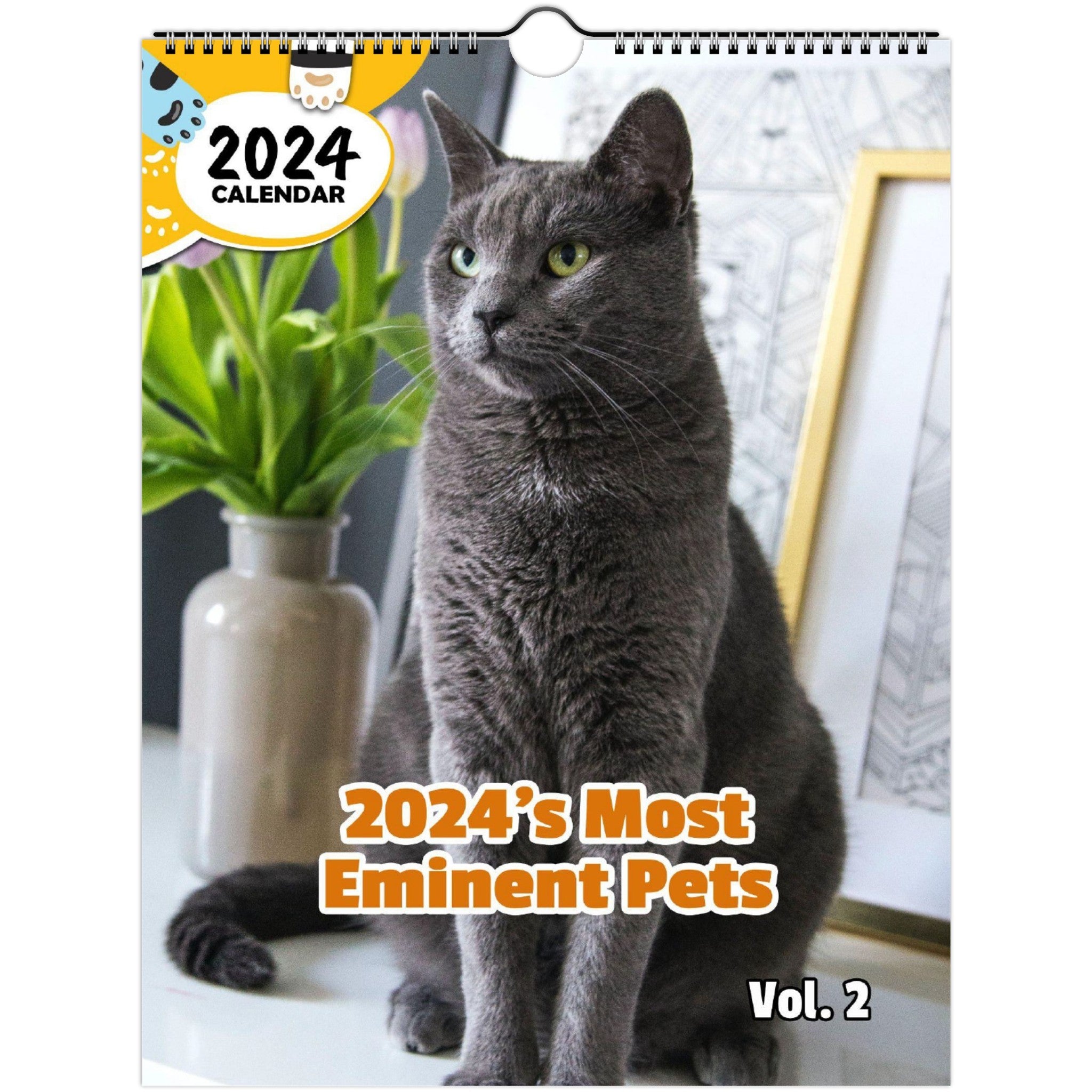 2024's Most Eminent Pets Volume Two: 2024 Wall Calendar (Published)