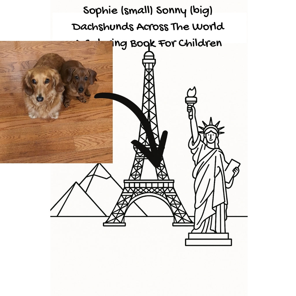 Sophie (small) Sonny (big) Dachshunds Across The World: A Coloring Book For Children