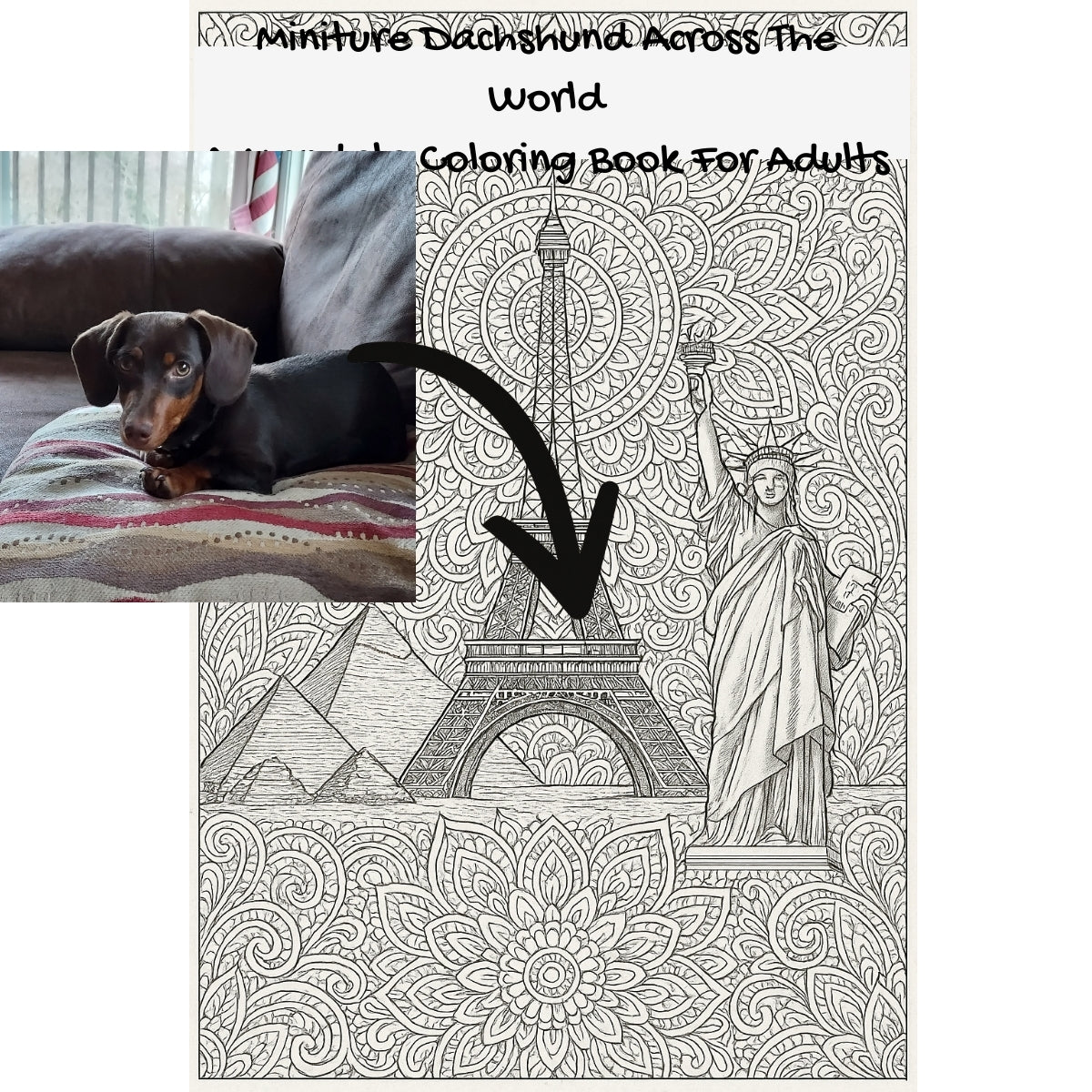 Miniture Dachshund Across The World: A Mandala Coloring Book For Adults