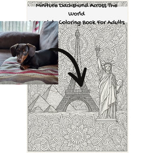 Miniture Dachshund Across The World: A Mandala Coloring Book For Adults