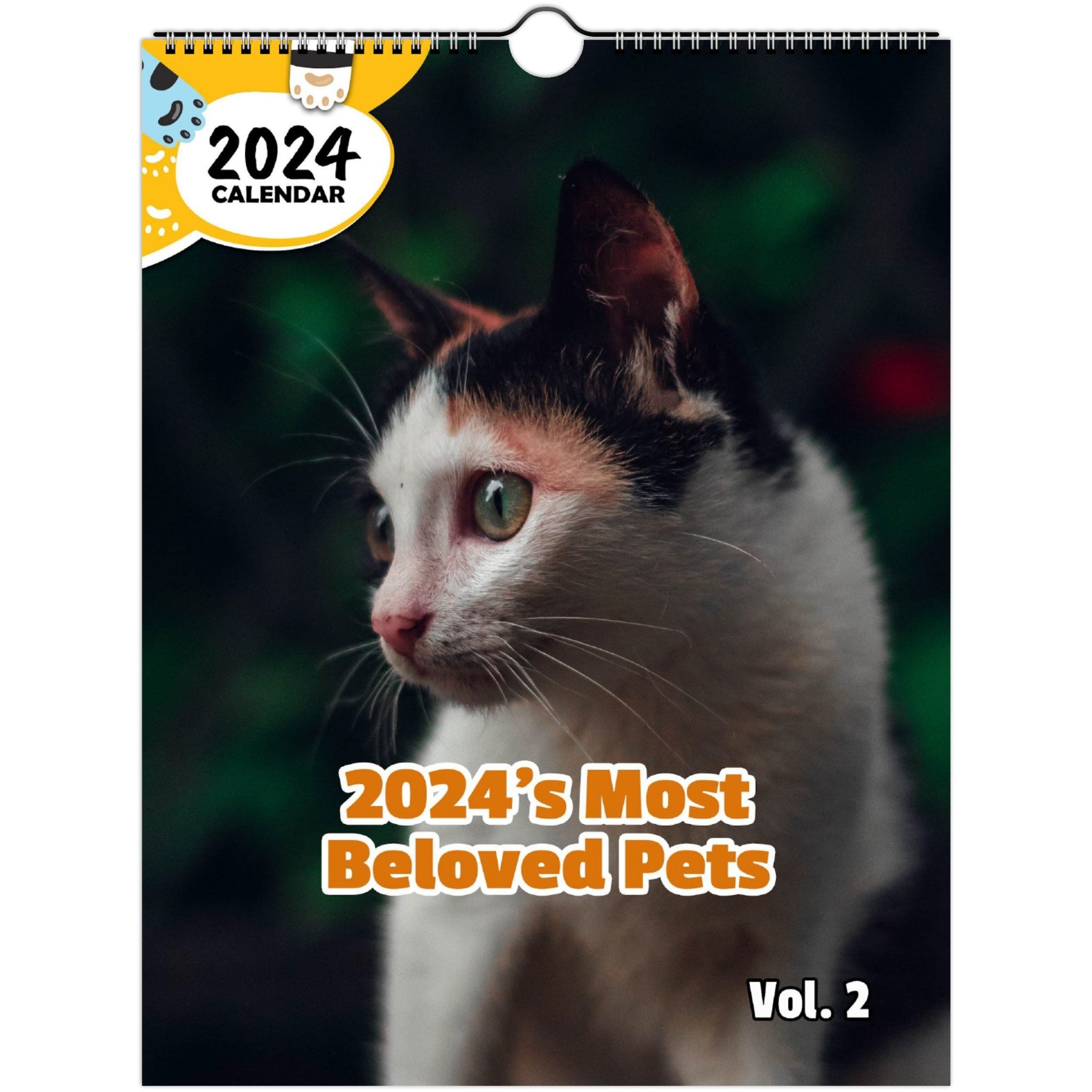 2024's Most Beloved Pets Volume Two: 2024 Wall Calendar (Published)