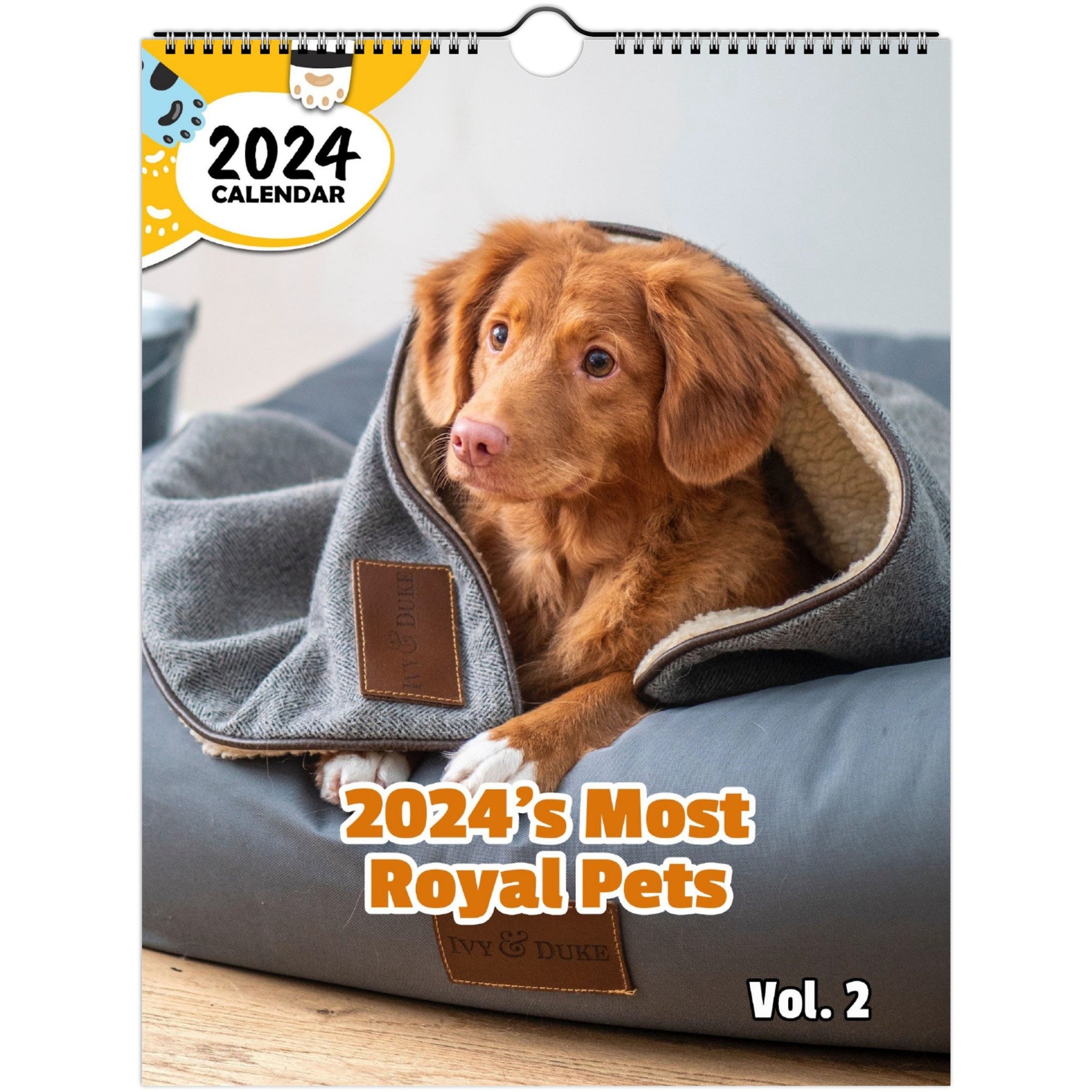 2024's Most Royal Pets Volume Two: 2024 Wall Calendar (Published)