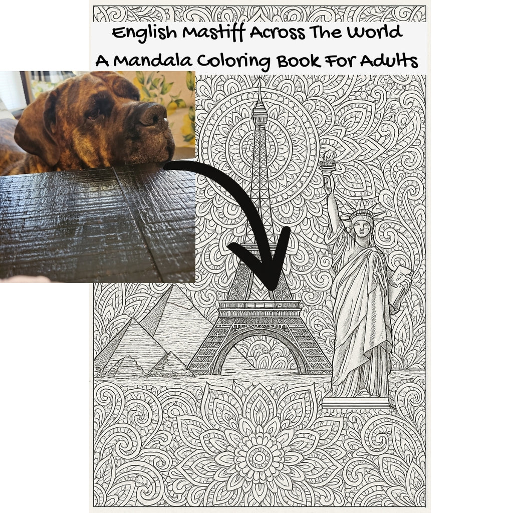 English Mastiff Across The World: A Mandala Coloring Book For Adults