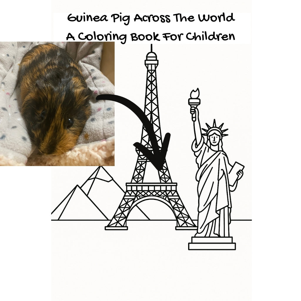 Guinea Pig Across The World: A Coloring Book For Children