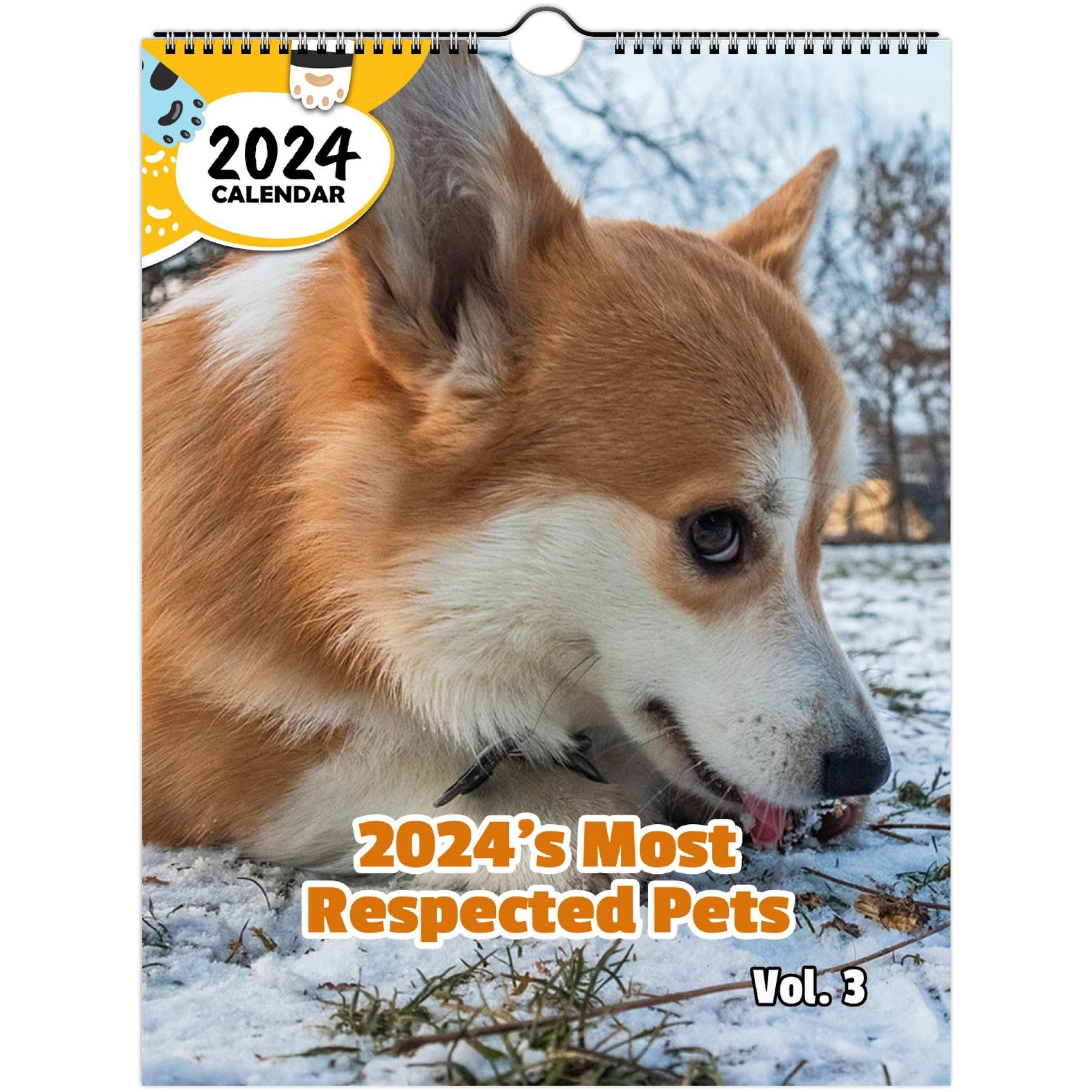 2024's Most Respected Pets Volume Three: 2024 Wall Calendar (Published)