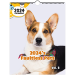 2024's Faultless Pets Volume Eight: 2024 Wall Calendar (Published)