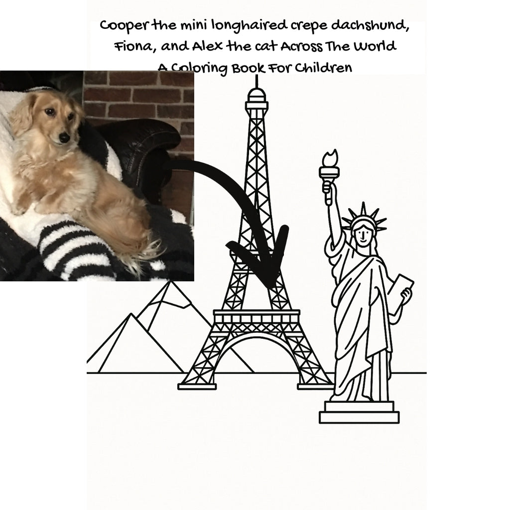 Cooper the mini longhaired crepe dachshund, Fiona, and Alex the cat Across The World: A Coloring Book For Children