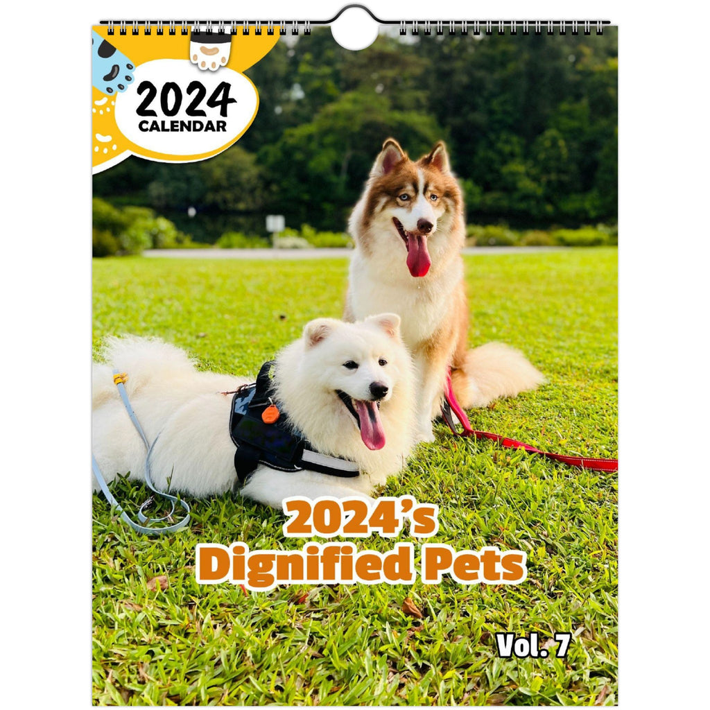 2024's Dignified Pets Volume Seven: 2024 Wall Calendar (Published)