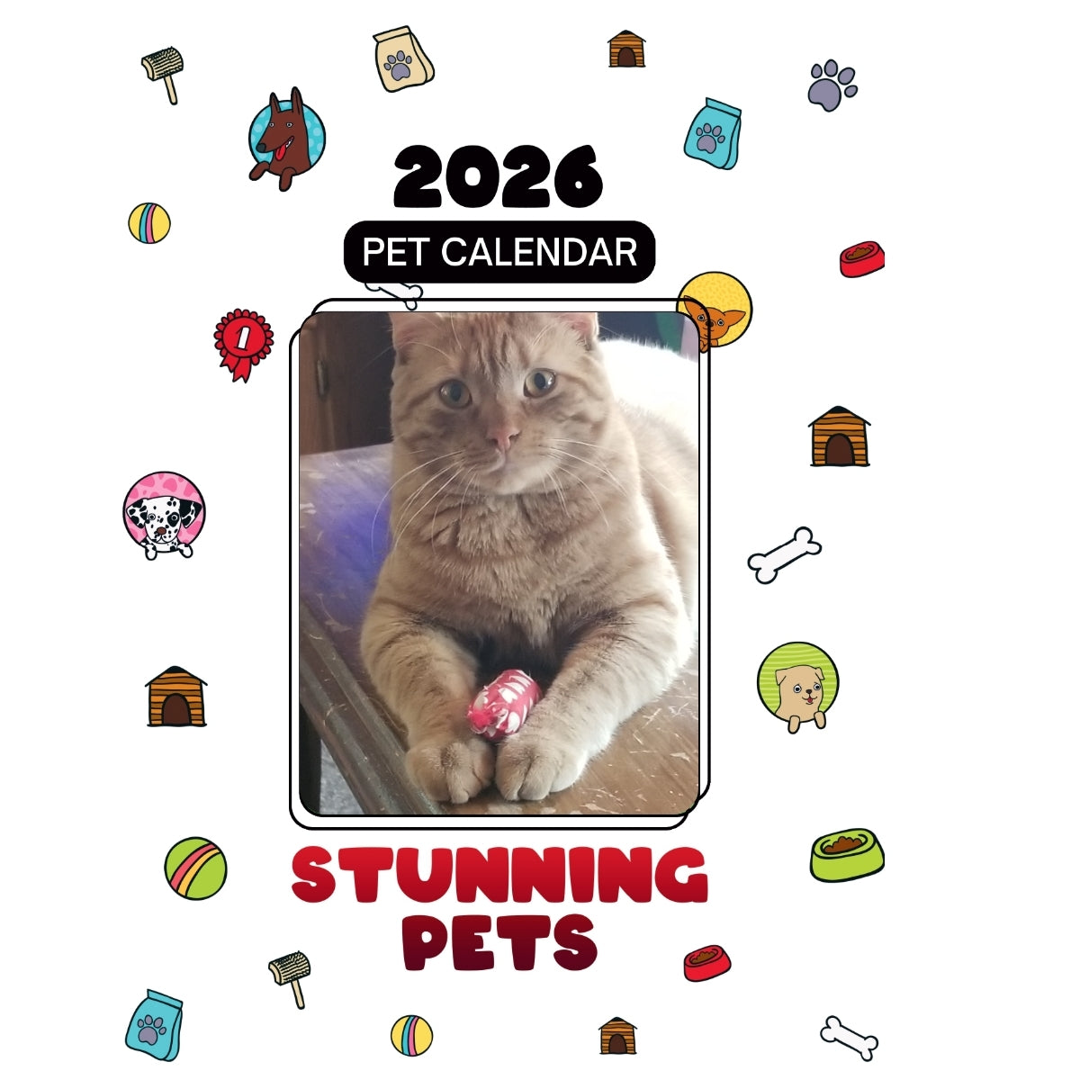 3 Of These Headlines Stunning Pets: A 2026 Pet Calendar