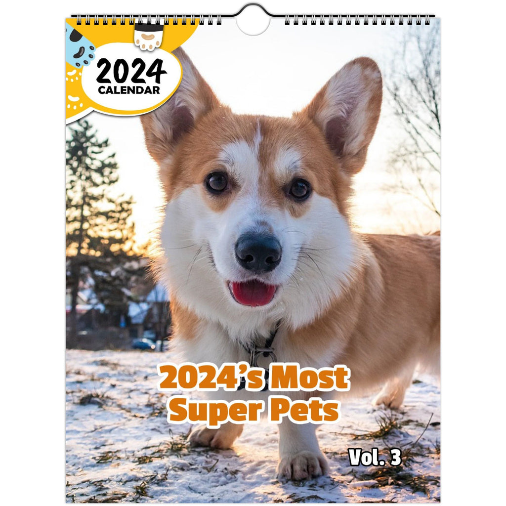 2024's Most Super Pets Volume Three: 2024 Wall Calendar (Published)