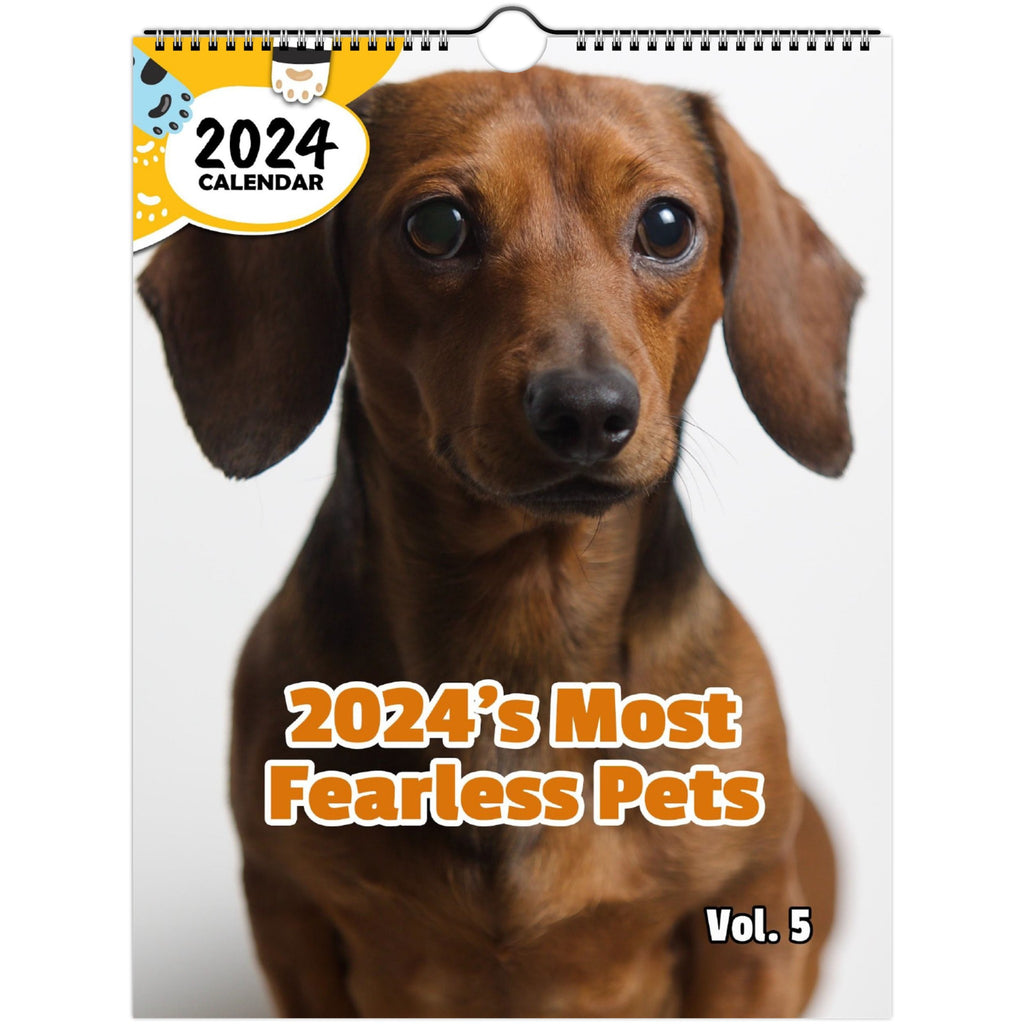 2024's Most Fearless Pets Volume Five: 2024 Wall Calendar (Published)
