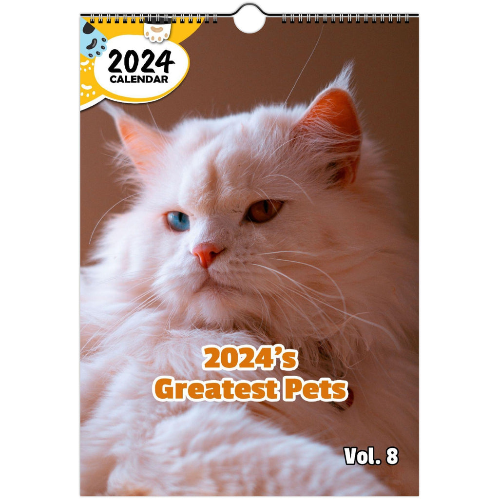 2024's Greatest Pets Volume Eight: 2024 Wall Calendar (Published)