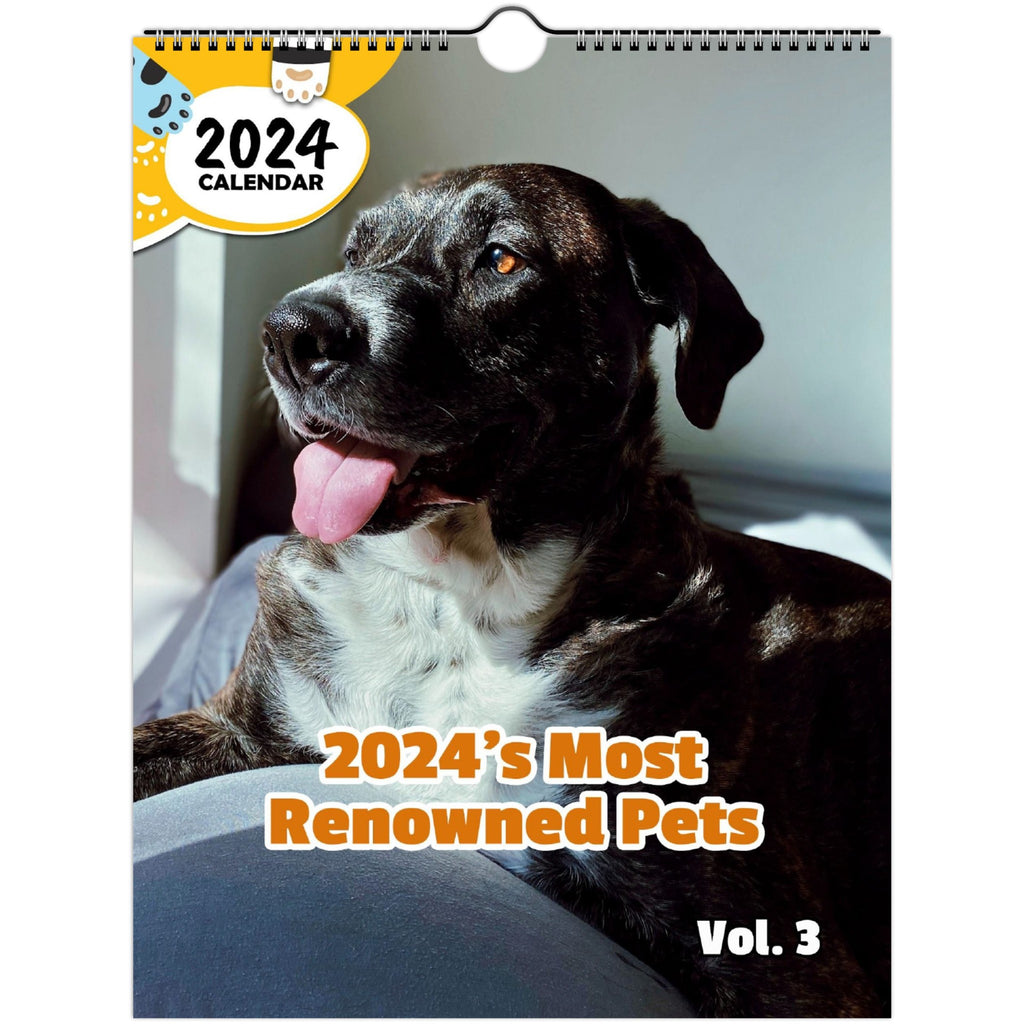 2024's Most Renowned Pets Volume Three: 2024 Wall Calendar (Published)