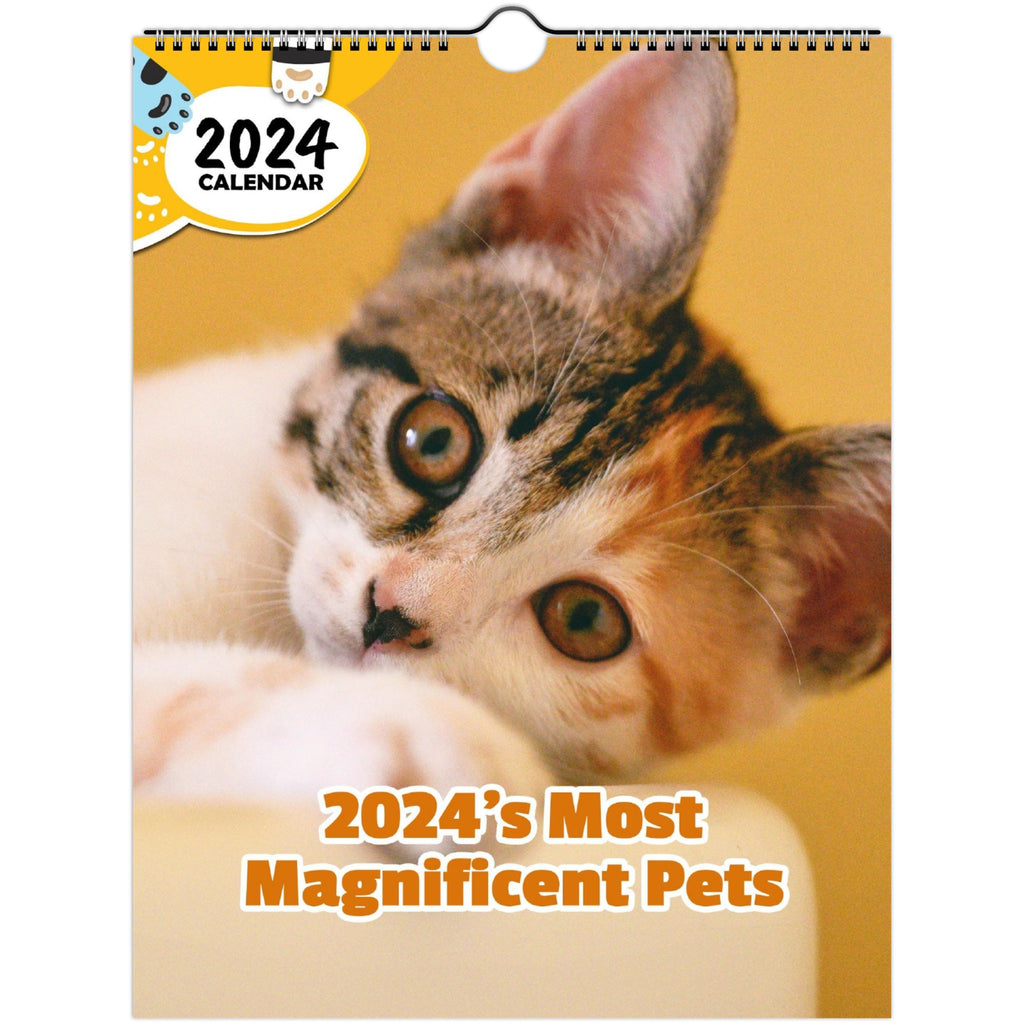 2024's Most Magnificent Pets: 2024 Wall Calendar (Published)