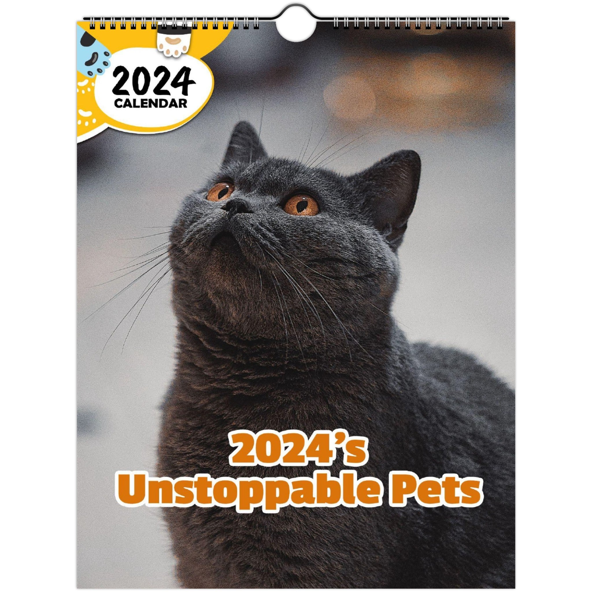 2024's Unstoppable Pets: 2024 Wall Calendar (Published)