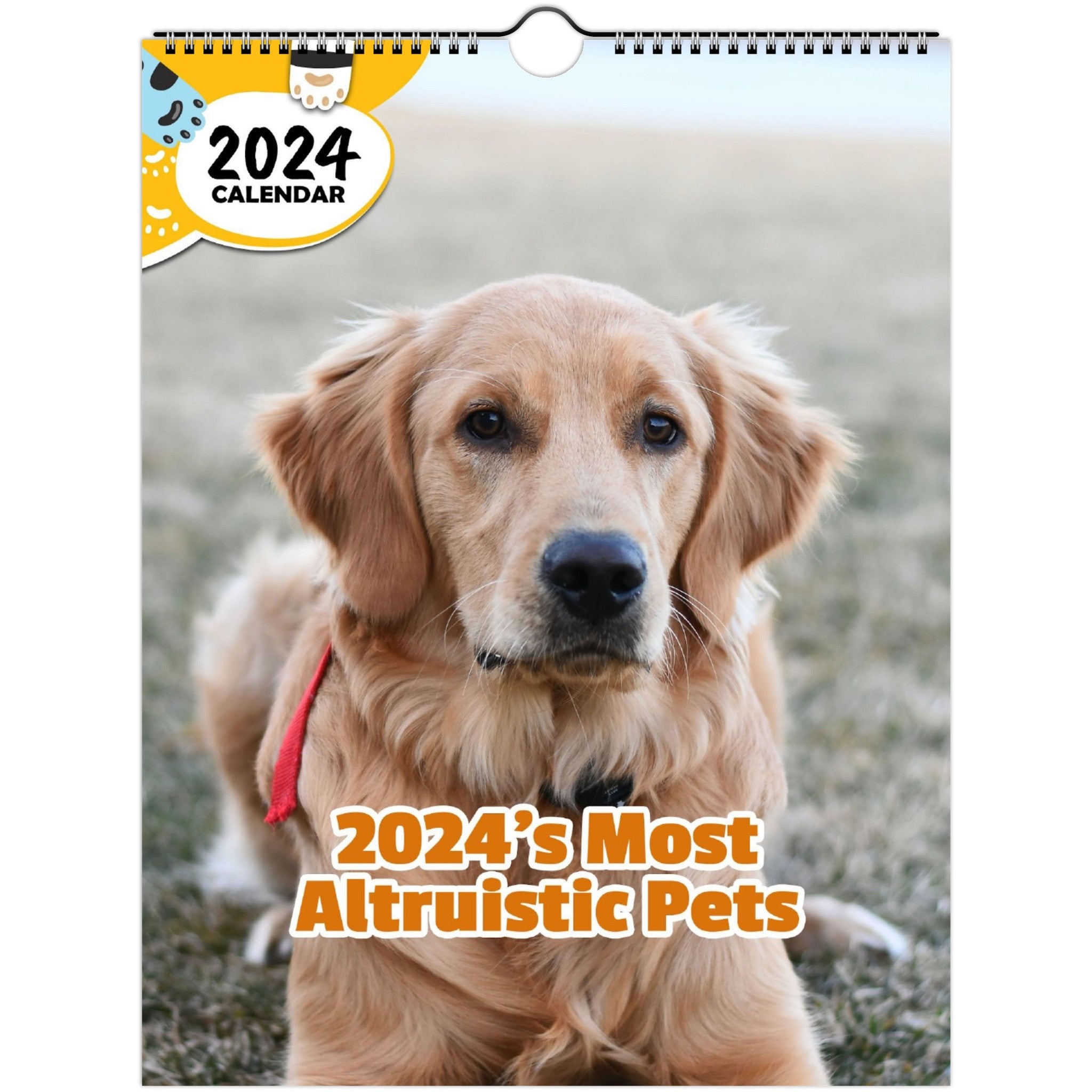 2024's Most Altruistic Pets: 2024 Wall Calendar (Published)