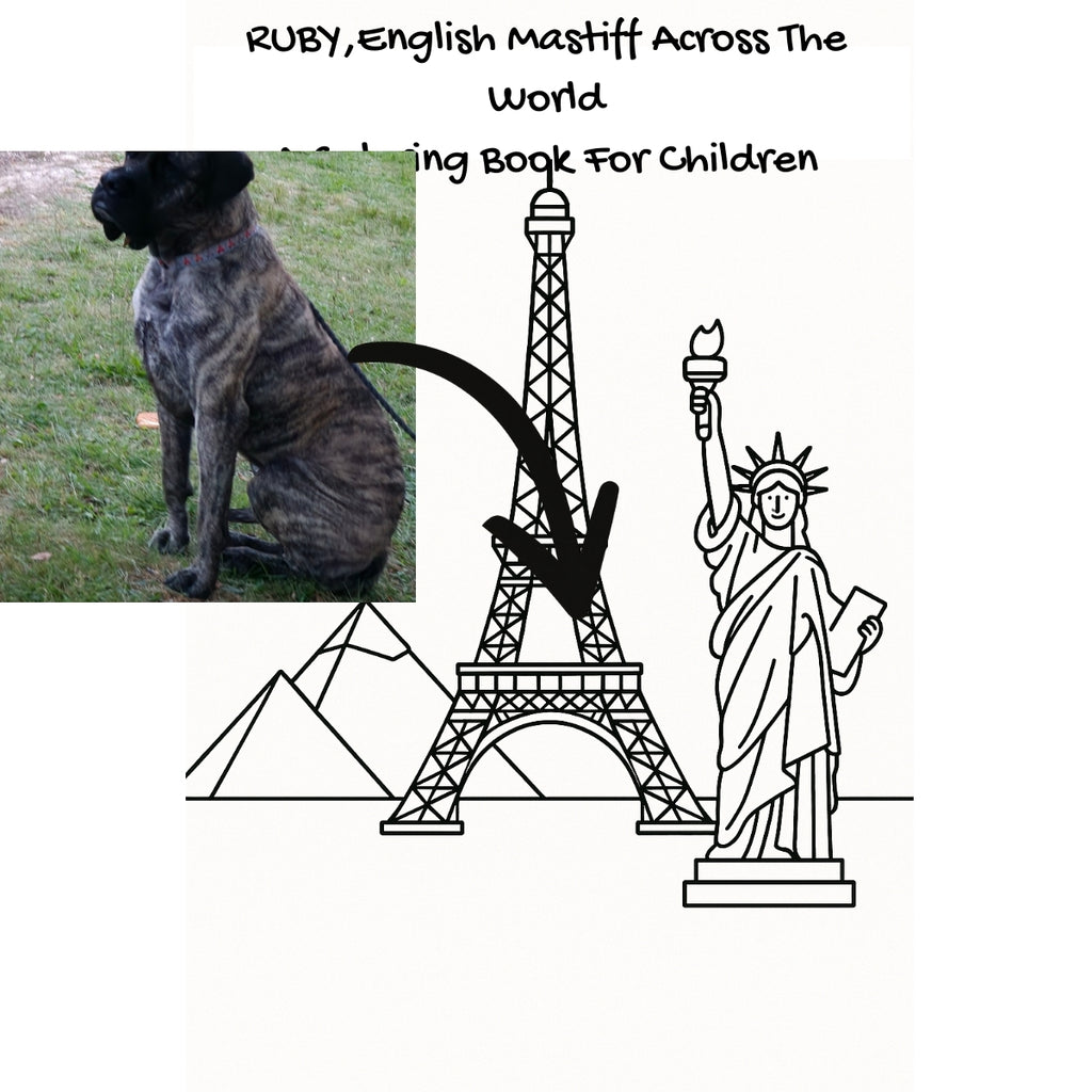 RUBY,English Mastiff Across The World: A Coloring Book For Children