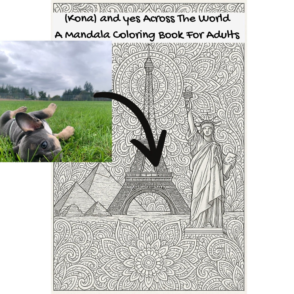 (Kona) and yes Across The World: A Mandala Coloring Book For Adults