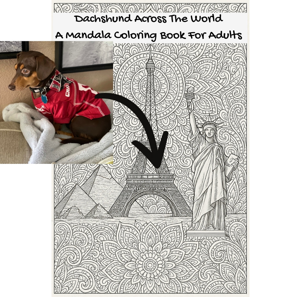 Dachshund Across The World: A Mandala Coloring Book For Adults