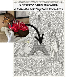 Dachshund Across The World: A Mandala Coloring Book For Adults
