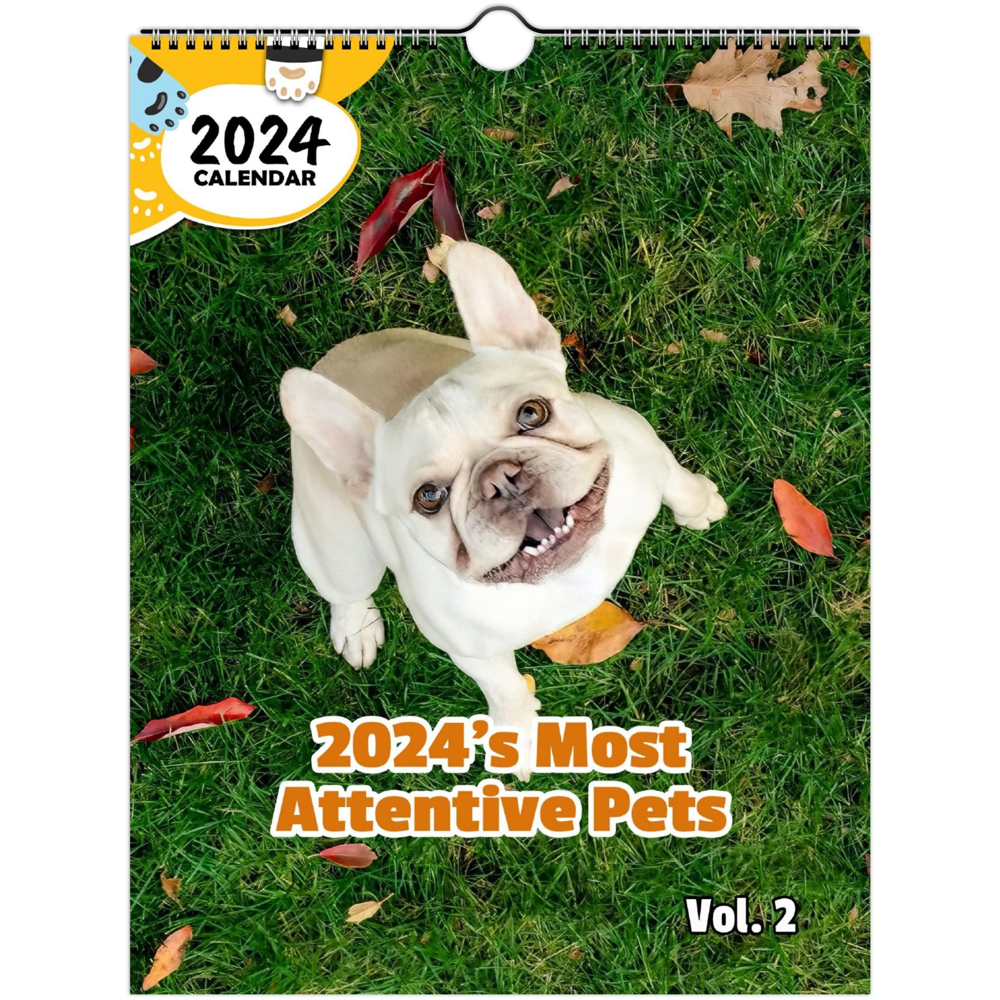 2024's Most Attentive Pets Volume Two: 2024 Wall Calendar (Published)
