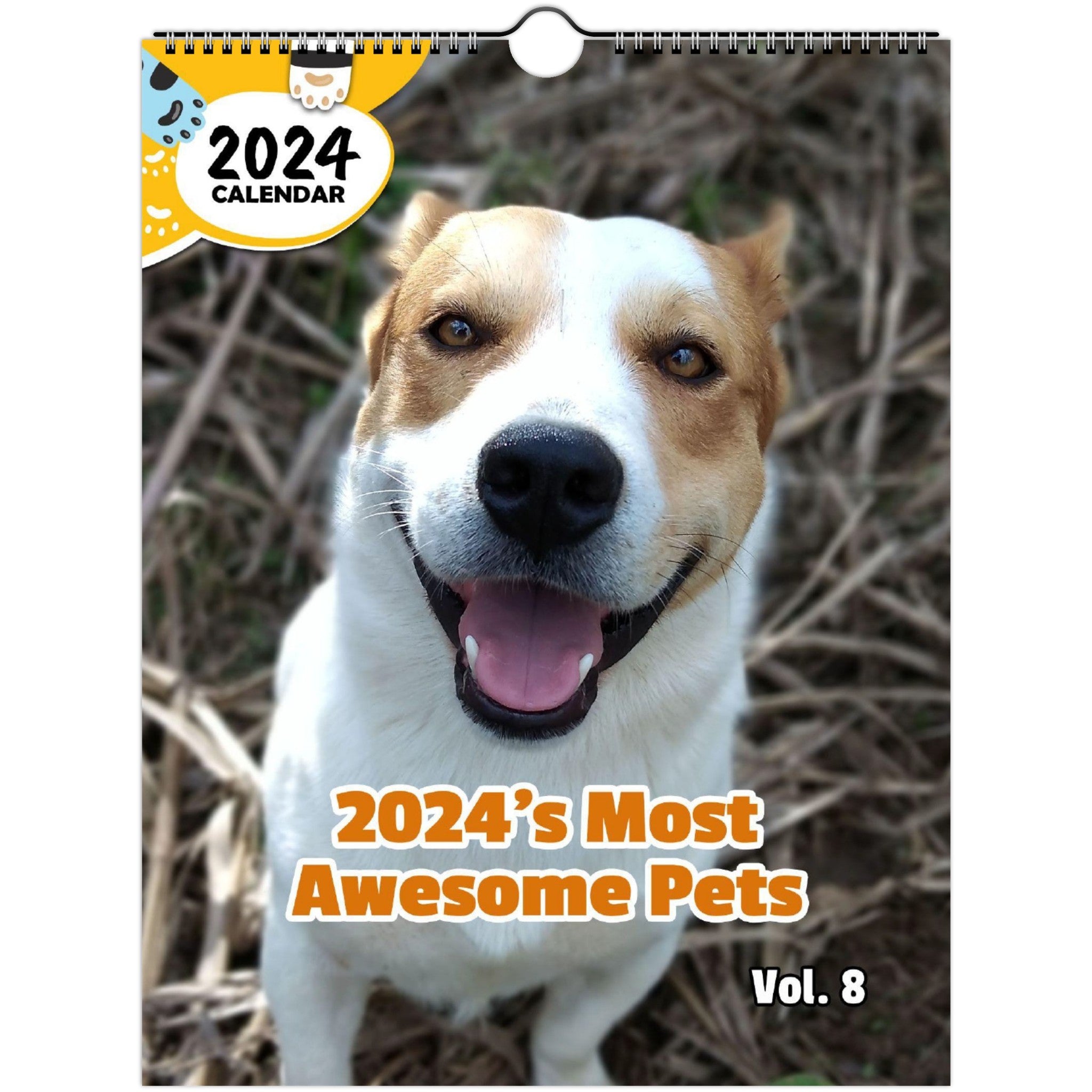 2024's Most Awesome Pets Volume Eight: 2024 Wall Calendar (Published)