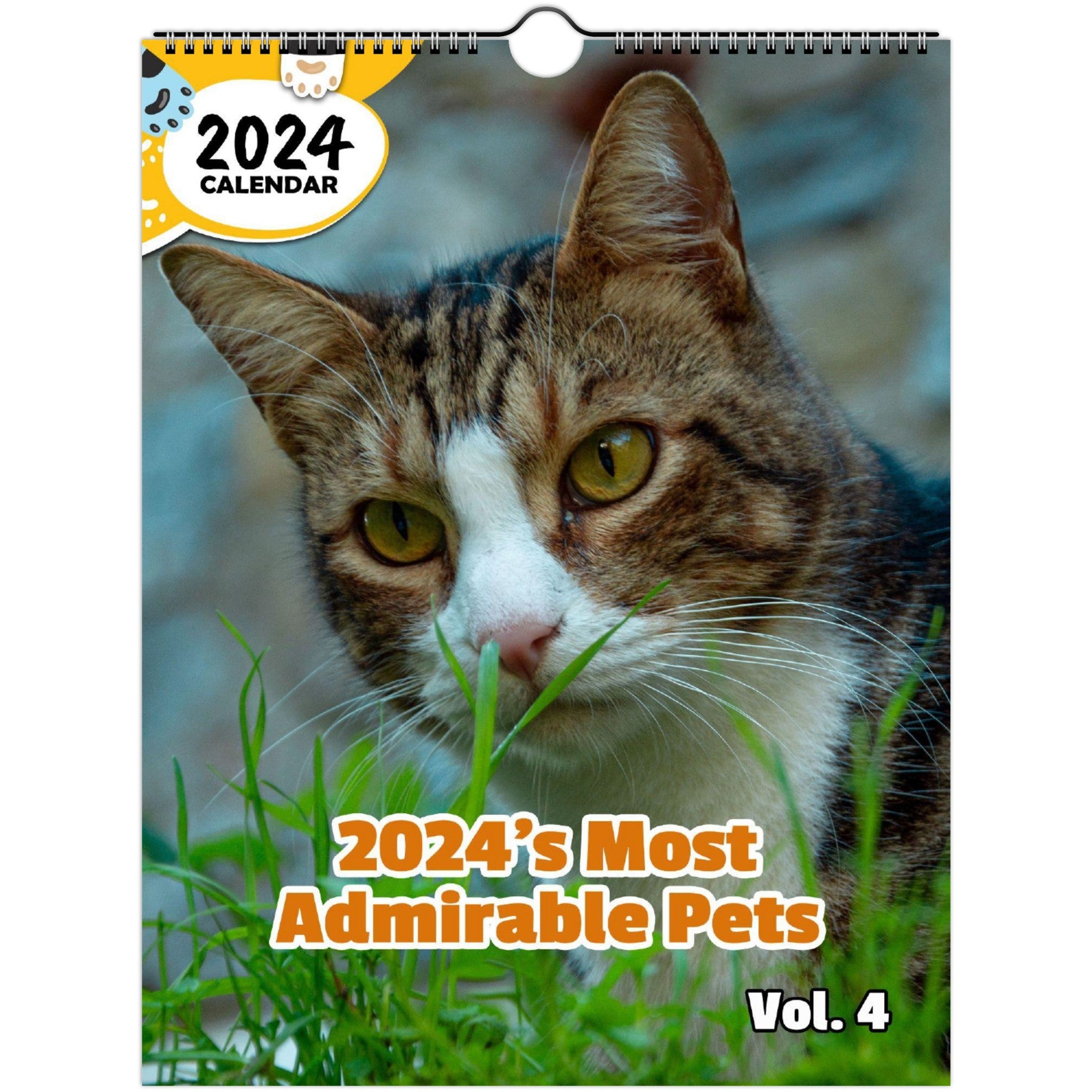 2024's Most Admirable Pets Volume Four: 2024 Wall Calendar (Published)