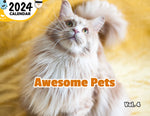 Awesome Pets Volume Four: 2024 Wall Calendar (Published)