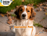 Awesome Pets Volume Nine: 2024 Wall Calendar (Published)