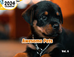Awesome Pets Volume Six: 2024 Wall Calendar (Published)